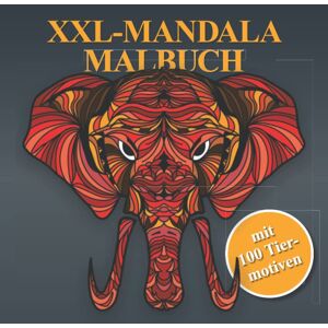 Markus Lück - XXL-Mandala Malbuch - mit 100 Tiermotiven - Preis vom 13.06.2026 05:28:29 h Markus Lück - XXL-Mandala Malbuch - mit 100 Tiermotiven - Preis vom 13.06.2026 05:28:29 h