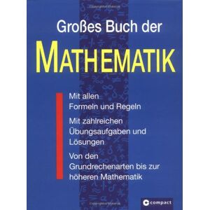 Katja Maria Delventhal - Großes Buch der Mathematik: Von den Grundrechenarten bis zur höheren Mathematik mit umfassender Formelsammlung. Aufgaben und Lösungen. Mit zahlreichen Übungsaufgaben - Preis vom 15.06.2026 05:30:30 h Katja Maria Delventhal - Großes Buch der Mathematik: Von den Grundrechenarten bis zur höheren Mathematik mit umfassender Formelsammlung. Aufgaben und Lösungen. Mit zahlreichen Übungsaufgaben - Preis vom 15.06.2026 05:30:30 h