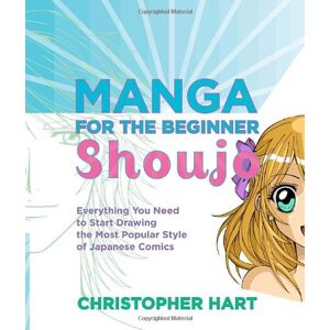 Hart Manga for the Beginner Shoujo: Everything You Need to Start Drawing the Most Popular Style of Japanese Comics - Preis vom 12.06.2026 05:40:31 h Hart Manga for the Beginner Shoujo: Everything You Need to Start Drawing the Most Popular Style of Japanese Comics - Preis vom 12.06.2026 05:40:31 h