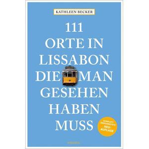 Becker 111 Orte in Lissabon, die man gesehen haben muss: Reiseführer, komplett überarbeitete Neuauflage - Preis vom 13.06.2026 05:28:29 h Becker 111 Orte in Lissabon, die man gesehen haben muss: Reiseführer, komplett überarbeitete Neuauflage - Preis vom 13.06.2026 05:28:29 h