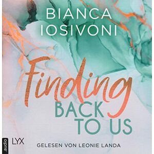 Bianca Iosivoni - Finding Back to Us (Was auch immer geschieht, Band 1) - Preis vom 15.06.2026 05:30:30 h Bianca Iosivoni - Finding Back to Us (Was auch immer geschieht, Band 1) - Preis vom 15.06.2026 05:30:30 h