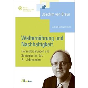 Braun Welternährung und Nachhaltigkeit (Carl-von-Carlowitz-Reihe) - Preis vom 14.06.2026 05:24:48 h Braun Welternährung und Nachhaltigkeit (Carl-von-Carlowitz-Reihe) - Preis vom 14.06.2026 05:24:48 h