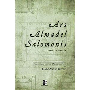 Marc Ars Almadel Salomonis: Lemegeton Livre IV - Preis vom 16.06.2026 05:30:18 h Marc Ars Almadel Salomonis: Lemegeton Livre IV - Preis vom 16.06.2026 05:30:18 h