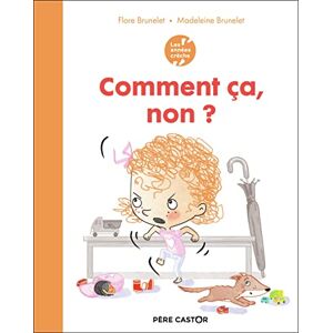 Flore Brunelet - Comment ça, non ? - Preis vom 15.06.2026 05:30:30 h Flore Brunelet - Comment ça, non ? - Preis vom 15.06.2026 05:30:30 h