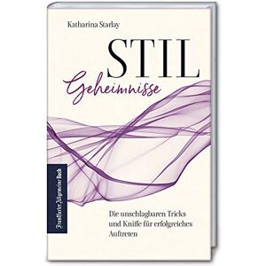 Katharina Starlay - Stilgeheimnisse: Die unschlagbaren Tricks und Kniffe für erfolgreiches Auftreten - Preis vom 14.06.2026 05:24:48 h Katharina Starlay - Stilgeheimnisse: Die unschlagbaren Tricks und Kniffe für erfolgreiches Auftreten - Preis vom 14.06.2026 05:24:48 h