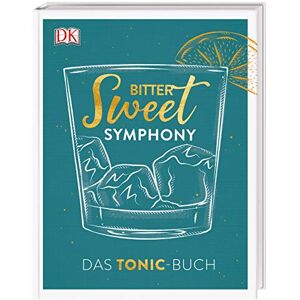 Bitter Sweet Symphony: Das Tonic-Buch - Preis vom 14.06.2026 05:24:48 h Bitter Sweet Symphony: Das Tonic-Buch - Preis vom 14.06.2026 05:24:48 h