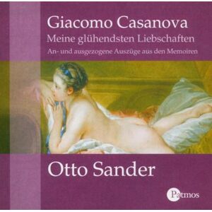 Giacomo Casanova - Meine glühendsten Liebschaften. CD. . An- und ausgezogene Auszüge aus den Memoiren - Preis vom 14.06.2026 05:24:48 h Giacomo Casanova - Meine glühendsten Liebschaften. CD. . An- und ausgezogene Auszüge aus den Memoiren - Preis vom 14.06.2026 05:24:48 h