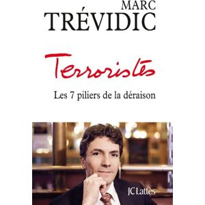 Marc Terroristes : les sept piliers de la déraison - Preis vom 16.06.2026 05:30:18 h Marc Terroristes : les sept piliers de la déraison - Preis vom 16.06.2026 05:30:18 h