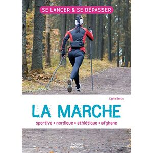 Cécile Bertin - La marche : sportive, nordique, athlétique, afghane - Preis vom 16.06.2026 05:30:18 h Cécile Bertin - La marche : sportive, nordique, athlétique, afghane - Preis vom 16.06.2026 05:30:18 h