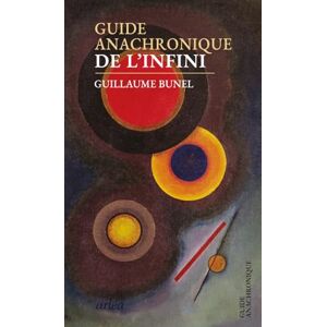 Guillaume Bunel - Guide anachronique de l'infini - Preis vom 14.06.2026 05:24:48 h Guillaume Bunel - Guide anachronique de l'infini - Preis vom 14.06.2026 05:24:48 h