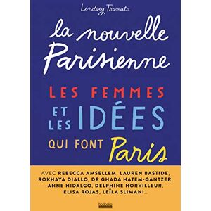 Lindsey Tramuta - La nouvelle Parisienne : les femmes et les idées qui font Paris - Preis vom 14.06.2026 05:24:48 h Lindsey Tramuta - La nouvelle Parisienne : les femmes et les idées qui font Paris - Preis vom 14.06.2026 05:24:48 h