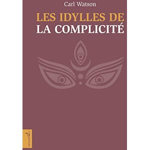 Carl Watson - Les idylles de la complicité - Preis vom 12.06.2026 05:40:31 h Carl Watson - Les idylles de la complicité - Preis vom 12.06.2026 05:40:31 h