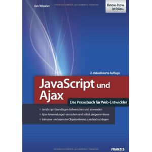Jan Winkler - JavaScript und Ajax - Das Praxisbuch für Web-Entwickler - Preis vom 14.06.2026 05:24:48 h Jan Winkler - JavaScript und Ajax - Das Praxisbuch für Web-Entwickler - Preis vom 14.06.2026 05:24:48 h