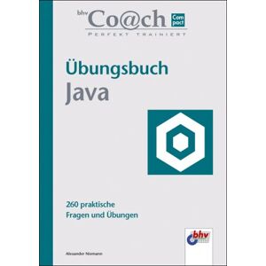 Alexander Niemann - bhv Coach Compact. Übungsbuch Java. - Preis vom 14.06.2026 05:24:48 h Alexander Niemann - bhv Coach Compact. Übungsbuch Java. - Preis vom 14.06.2026 05:24:48 h