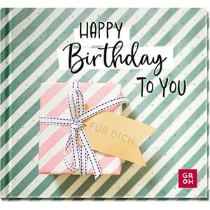 Groh Verlag - Happy Birthday to you: Alles Gute zum Geburtstag Modernes Mini-Buch mit Sprüchen und Zitaten zum Geburtstag - ideales Mitbrinsel für Freund*innen, Kolleg*innen, Nachbar*innen - Preis vom 13.06.2026 05:28:29 h Groh Verlag - Happy Birthday to you: Alles Gute zum Geburtstag Modernes Mini-Buch mit Sprüchen und Zitaten zum Geburtstag - ideales Mitbrinsel für Freund*innen, Kolleg*innen, Nachbar*innen - Preis vom 13.06.2026 05:28:29 h