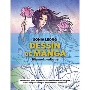 Sonia Leong - Dessin de manga : manuel pratique : 101 astuces pour apprendre les meilleures techniques, créer vos personnages et animer vos créations - Preis vom 15.06.2026 05:30:30 h Sonia Leong - Dessin de manga : manuel pratique : 101 astuces pour apprendre les meilleures techniques, créer vos personnages et animer vos créations - Preis vom 15.06.2026 05:30:30 h