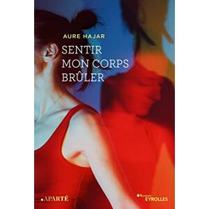 Aure Hajar - Sentir mon corps brûler - Preis vom 14.06.2026 05:24:48 h Aure Hajar - Sentir mon corps brûler - Preis vom 14.06.2026 05:24:48 h