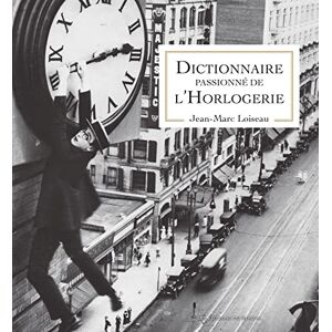 Marc Dictionnaire passionné de l'horlogerie - Preis vom 16.06.2026 05:30:18 h Marc Dictionnaire passionné de l'horlogerie - Preis vom 16.06.2026 05:30:18 h