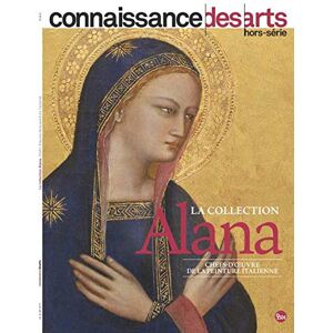 ART La collection Alana : chefs-d'oeuvre de la peinture italienne - Preis vom 07.06.2026 05:33:53 h ART La collection Alana : chefs-d'oeuvre de la peinture italienne - Preis vom 07.06.2026 05:33:53 h