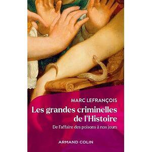 Marc Les grandes criminelles de l'histoire : de l'affaire des poisons à nos jours - Preis vom 16.06.2026 05:30:18 h Marc Les grandes criminelles de l'histoire : de l'affaire des poisons à nos jours - Preis vom 16.06.2026 05:30:18 h