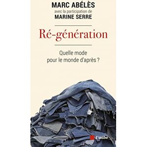 Marc Ré-génération : quel mode pour le monde d'après ? - Preis vom 16.06.2026 05:30:18 h Marc Ré-génération : quel mode pour le monde d'après ? - Preis vom 16.06.2026 05:30:18 h