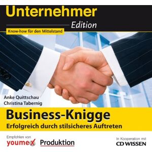 Anke Quittschau - Unternehmeredition - Business-Knigge. Erfolgreich durch stilsicheres Auftreten, 2 CDs - Preis vom 15.06.2026 05:30:30 h Anke Quittschau - Unternehmeredition - Business-Knigge. Erfolgreich durch stilsicheres Auftreten, 2 CDs - Preis vom 15.06.2026 05:30:30 h