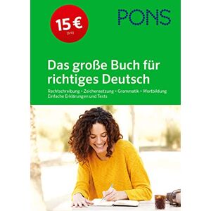 PONS Das große Buch für richtiges Deutsch: Rechtschreibung, Zeichensetzung, Grammatik, Wortbildung, einfache Erklärungen und Tests - Preis vom 15.06.2026 05:30:30 h PONS Das große Buch für richtiges Deutsch: Rechtschreibung, Zeichensetzung, Grammatik, Wortbildung, einfache Erklärungen und Tests - Preis vom 15.06.2026 05:30:30 h