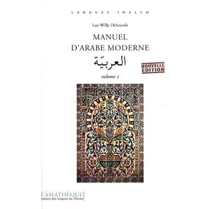 Luc-Willy Deheuvels - Manuel d'arabe moderne. Vol. 2 - Preis vom 14.06.2026 05:24:48 h Luc-Willy Deheuvels - Manuel d'arabe moderne. Vol. 2 - Preis vom 14.06.2026 05:24:48 h