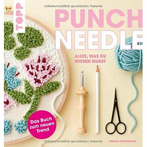 Miriam Dornemann - Punch Needle - alles was du wissen musst: Das Buch zum neuen Trend - Preis vom 15.06.2026 05:30:30 h Miriam Dornemann - Punch Needle - alles was du wissen musst: Das Buch zum neuen Trend - Preis vom 15.06.2026 05:30:30 h