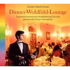 Gomer Edwin Evans - Dinner-Wohlfühl-Lounge - Preis vom 16.06.2026 05:30:18 h Gomer Edwin Evans - Dinner-Wohlfühl-Lounge - Preis vom 16.06.2026 05:30:18 h