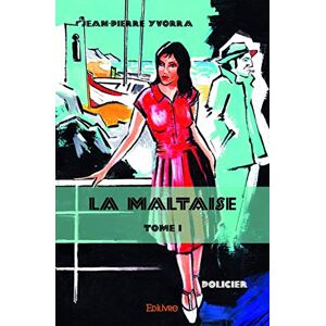 Jean-Pierre Yvorra - La maltaise : Policier - Preis vom 13.06.2026 05:28:29 h Jean-Pierre Yvorra - La maltaise : Policier - Preis vom 13.06.2026 05:28:29 h