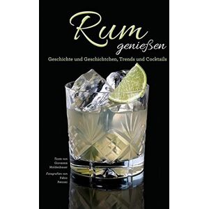 Fabio Petroni - Das Rum Buch - Rum genießen: Geschichte und Geschichtchen, Trends und Cocktails. Herstellung und Marken aus aller Welt. - Preis vom 14.06.2026 05:24:48 h Fabio Petroni - Das Rum Buch - Rum genießen: Geschichte und Geschichtchen, Trends und Cocktails. Herstellung und Marken aus aller Welt. - Preis vom 14.06.2026 05:24:48 h