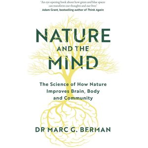 Marc Nature and the Mind: The Science of How Nature Improves Brain, Body and Community (Vermilion) - Preis vom 16.06.2026 05:30:18 h Marc Nature and the Mind: The Science of How Nature Improves Brain, Body and Community (Vermilion) - Preis vom 16.06.2026 05:30:18 h