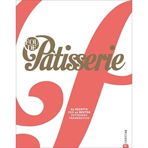 Julie Mathieu - Fou de Patisserie. 85 Rezepte der 40 besten Patissiers Frankreichs. Das neue moderne Standardwerk der französischen Backkunst mit Step-by-Step Anleitungen und Profi-Tipps in hochwertiger Ausstattung. - Preis vom 16.06.2026 05:30:18 h Julie Mathieu - Fou de Patisserie. 85 Rezepte der 40 besten Patissiers Frankreichs. Das neue moderne Standardwerk der französischen Backkunst mit Step-by-Step Anleitungen und Profi-Tipps in hochwertiger Ausstattung. - Preis vom 16.06.2026 05:30:18 h
