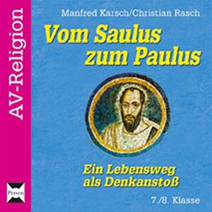 Manfred Karsch - Vom Saulus zum Paulus - CD: Ein Lebensweg als Denkanstoß (7. und 8. Klasse) (AV-Religion) - Preis vom 15.06.2026 05:30:30 h Manfred Karsch - Vom Saulus zum Paulus - CD: Ein Lebensweg als Denkanstoß (7. und 8. Klasse) (AV-Religion) - Preis vom 15.06.2026 05:30:30 h