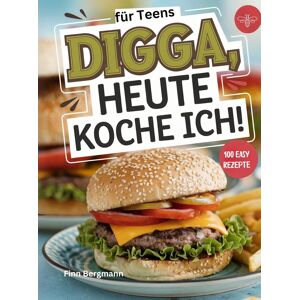 Bergmann Digga, heute koche ich!: Das ultimative Kochbuch für Teenager mit 100 köstlichen Rezepten - Preis vom 10.06.2026 05:35:22 h Bergmann Digga, heute koche ich!: Das ultimative Kochbuch für Teenager mit 100 köstlichen Rezepten - Preis vom 10.06.2026 05:35:22 h
