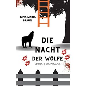 Braun Die Nacht der Wölfe - Preis vom 16.06.2026 05:30:18 h Braun Die Nacht der Wölfe - Preis vom 16.06.2026 05:30:18 h