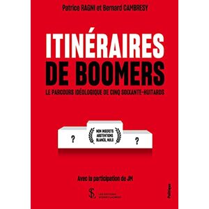 Ragni Patrice et, Cambresy Bernard - Itinéraires de boomers: Le parcours idéologique de cinq soixante-huitards - Preis vom 16.06.2026 05:30:18 h Ragni Patrice et, Cambresy Bernard - Itinéraires de boomers: Le parcours idéologique de cinq soixante-huitards - Preis vom 16.06.2026 05:30:18 h