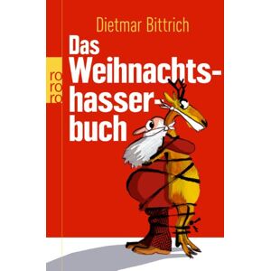 Dietmar Bittrich - Das Weihnachtshasser-Buch - Preis vom 13.06.2026 05:28:29 h Dietmar Bittrich - Das Weihnachtshasser-Buch - Preis vom 13.06.2026 05:28:29 h