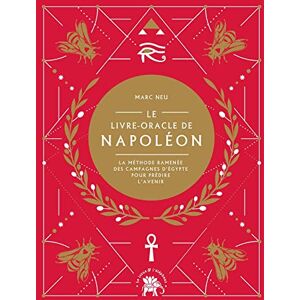 Marc Le livre-oracle de Napoléon : la méthode ramenée des campagnes d'Egypte pour prédire l'avenir - Preis vom 14.06.2026 05:24:48 h Marc Le livre-oracle de Napoléon : la méthode ramenée des campagnes d'Egypte pour prédire l'avenir - Preis vom 14.06.2026 05:24:48 h