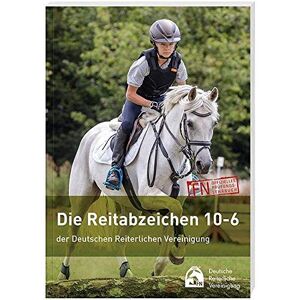 Deutsche Reiterliche Vereinigung e.V. (FN) - Die Reitabzeichen 10-6 der Deutschen Reiterlichen Vereinigung - Preis vom 16.06.2026 05:30:18 h Deutsche Reiterliche Vereinigung e.V. (FN) - Die Reitabzeichen 10-6 der Deutschen Reiterlichen Vereinigung - Preis vom 16.06.2026 05:30:18 h