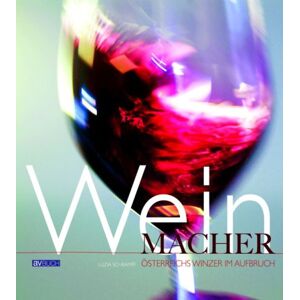 Luzia Schrampf - Weinmacher: Österreichs Winzer im Aufbruch - Preis vom 15.06.2026 05:30:30 h Luzia Schrampf - Weinmacher: Österreichs Winzer im Aufbruch - Preis vom 15.06.2026 05:30:30 h