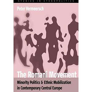 P. Vermeersch - The Romani Movement: Minority Politics and Ethnic Mobilization in Contemporary Central Europe (Studies in Ethnopolitics, Band 4) - Preis vom 11.06.2026 05:43:19 h P. Vermeersch - The Romani Movement: Minority Politics and Ethnic Mobilization in Contemporary Central Europe (Studies in Ethnopolitics, Band 4) - Preis vom 11.06.2026 05:43:19 h