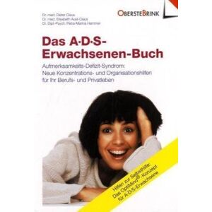 Dieter Claus - A. D. S. ( ADS). Das Erwachsenen-Buch: Aufmerksamkeits-Defizit-Syndrom. Neue Konzentrations- und Organisations-Hilfen für Ihr Berufs- und Privatleben. ... Das Opti-Mind-Konzept für ADS-Erwachsene - Preis vom 15.06.2026 05:30:30 h Dieter Claus - A. D. S. ( ADS). Das Erwachsenen-Buch: Aufmerksamkeits-Defizit-Syndrom. Neue Konzentrations- und Organisations-Hilfen für Ihr Berufs- und Privatleben. ... Das Opti-Mind-Konzept für ADS-Erwachsene - Preis vom 15.06.2026 05:30:30 h