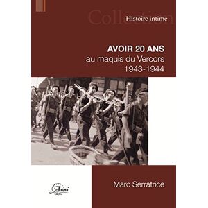 Marc Avoir 20 ans au maquis du Vercors : 1943-1944 - Preis vom 15.06.2026 05:30:30 h Marc Avoir 20 ans au maquis du Vercors : 1943-1944 - Preis vom 15.06.2026 05:30:30 h