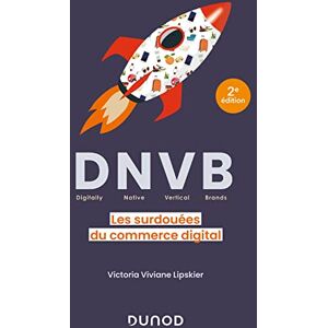 Viviane Lipskier - DNVB (Digitally native vertical brands) : les surdouées du commerce digital - Preis vom 15.06.2026 05:30:30 h Viviane Lipskier - DNVB (Digitally native vertical brands) : les surdouées du commerce digital - Preis vom 15.06.2026 05:30:30 h