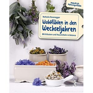 Nathalie Rosenegger - Wohlfühlen in den Wechseljahren: Mit Kräutern und Hausmitteln in Balance (maudrich Naturapotheke) - Preis vom 11.06.2026 05:43:19 h Nathalie Rosenegger - Wohlfühlen in den Wechseljahren: Mit Kräutern und Hausmitteln in Balance (maudrich Naturapotheke) - Preis vom 11.06.2026 05:43:19 h