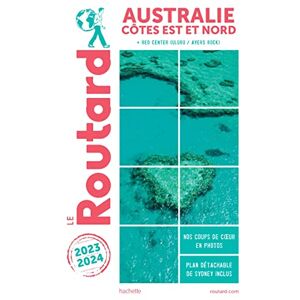 Le Routard - Australie côte Est et Nord : + Red Centre (Uluru-Ayers Rock) : 2023-2024 - Preis vom 15.06.2026 05:30:30 h Le Routard - Australie côte Est et Nord : + Red Centre (Uluru-Ayers Rock) : 2023-2024 - Preis vom 15.06.2026 05:30:30 h