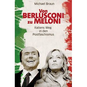 Braun Von Berlusconi zu Meloni: Italiens Weg in den Postfaschismus - Preis vom 13.06.2026 05:28:29 h Braun Von Berlusconi zu Meloni: Italiens Weg in den Postfaschismus - Preis vom 13.06.2026 05:28:29 h