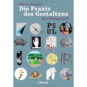 Bergmann Die Praxis des Gestaltens: Das Übungsbuch - Preis vom 14.06.2026 05:24:48 h Bergmann Die Praxis des Gestaltens: Das Übungsbuch - Preis vom 14.06.2026 05:24:48 h